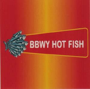 BBWY HOT FISH (and logo) trademark logo