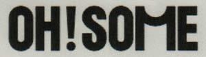 OH!SOME (and logo) trademark logo