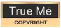 TRUE ME COPYRIGHT (and logo) trademark logo