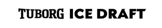 TOBORG ICE DRAFT (and logo) trademark logo