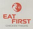 EAT FIRST CHICKEN THIGHS (and logo) trademark logo