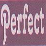 PERFECT (and logo) trademark logo