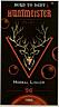BORN TO HUNT HUNTMEISTER HERBAL LIQUOR 56 (and logo) trademark logo