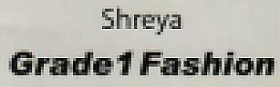 SHREYA GRADE 1 FASHION (and logo) trademark logo