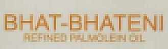BHAT-BHATENI REFINED PALMOLEIN OIL (and logo) trademark logo