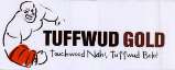TUFFWUD GOLD touchwood Nahi, tuffwud Bolo! (and logo) trademark logo