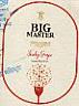 BIG MASTER FUNKY GRAPE SWEET RED WINE (ULTRA PREMIUM) (and logo) trademark logo