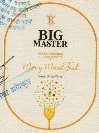 BIG MASTER MERRY MIXED FRUIT SWEET WHITE WINE (ULTRA PREMIUM) (and logo) trademark logo