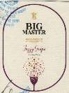 BIG MASTER JAZZY GRAPE DRY RED WINE (ULTRA PREMIUM) (and logo) trademark logo