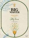 BIG MASTER JOLLY YACON DRY WHITE WINE (ULTRA PREMIUM) (and logo) trademark logo
