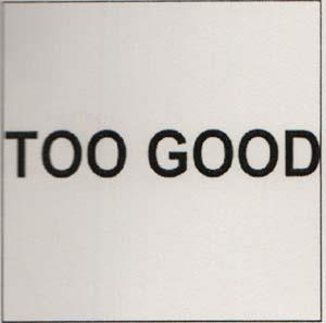 TOO GOOD (and logo) trademark logo