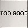 TOO GOOD (and logo) trademark logo