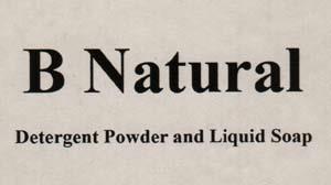 B NATURAL DETERGENT POWDER AND LIQUID SOAP (and logo) trademark logo