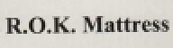 R.O.K. MATTRESS (and logo) trademark logo