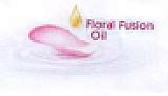 FLORAL FUSION OIL (STYLISED) & DEVICEDEVICE MARK trademark logo