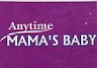 ANYTIME MAMA'S BABY (and logo) trademark logo