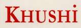 KHUSHI (and logo) trademark logo