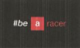 #BE A RACER (and logo) trademark logo