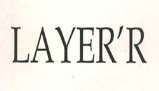 LAYER'R (and logo) trademark logo