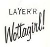 LAYER'R WOTTAGIRL! (and logo) trademark logo