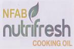 NFAB NUTRIFRESH COOKING OIL (and logo) trademark logo